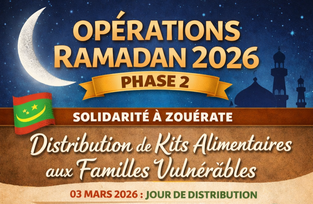 OPÉRATION RAMADAN 2026 ZOUÉRATE/TIRIS-ZEMMOUR